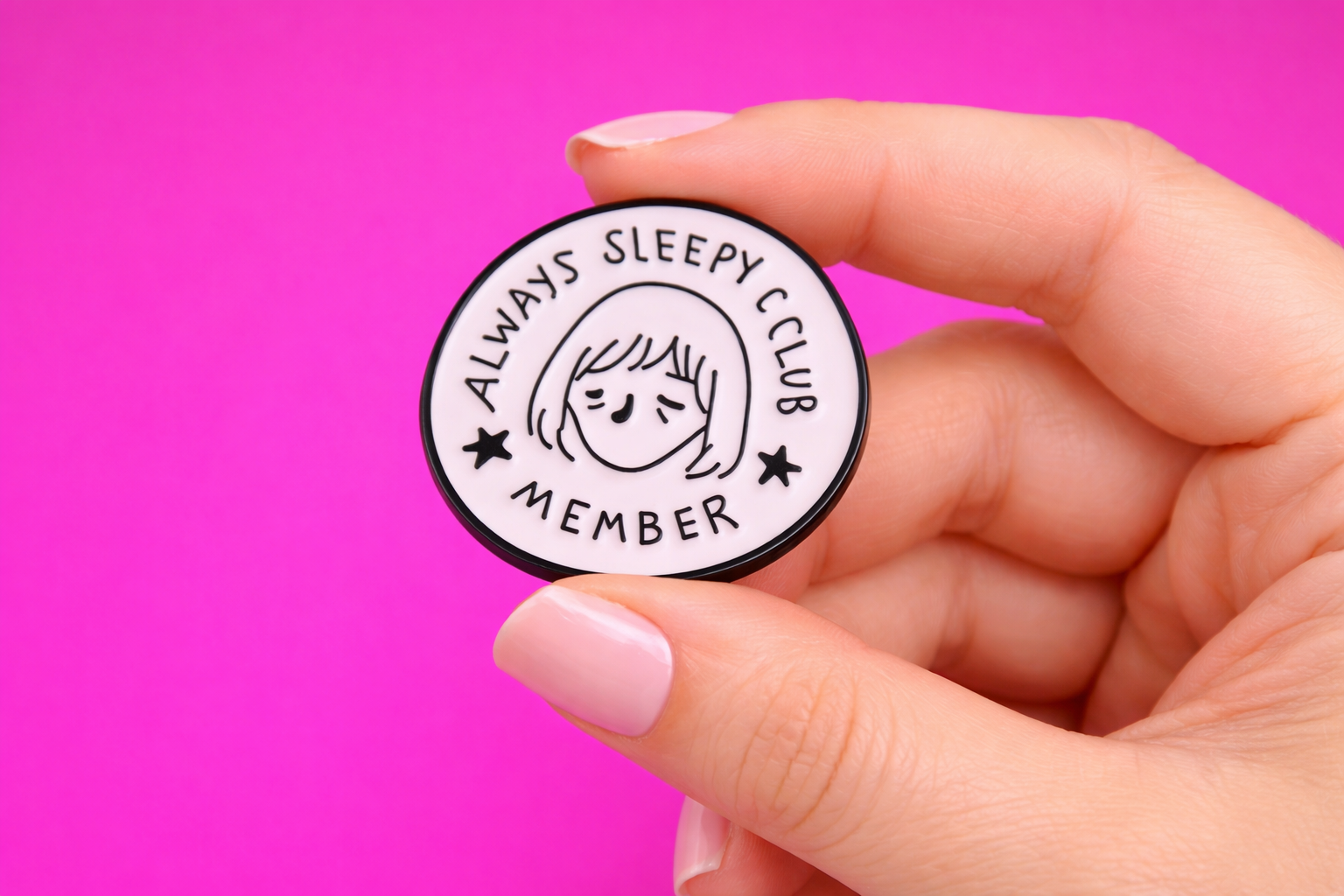 always sleepy cute funny sarcastic enamel pin by Petty & Unhinged