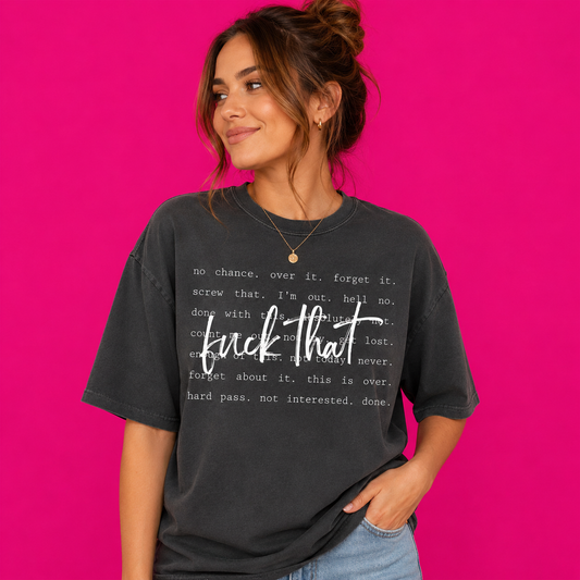 Fuck That Oversized Tee