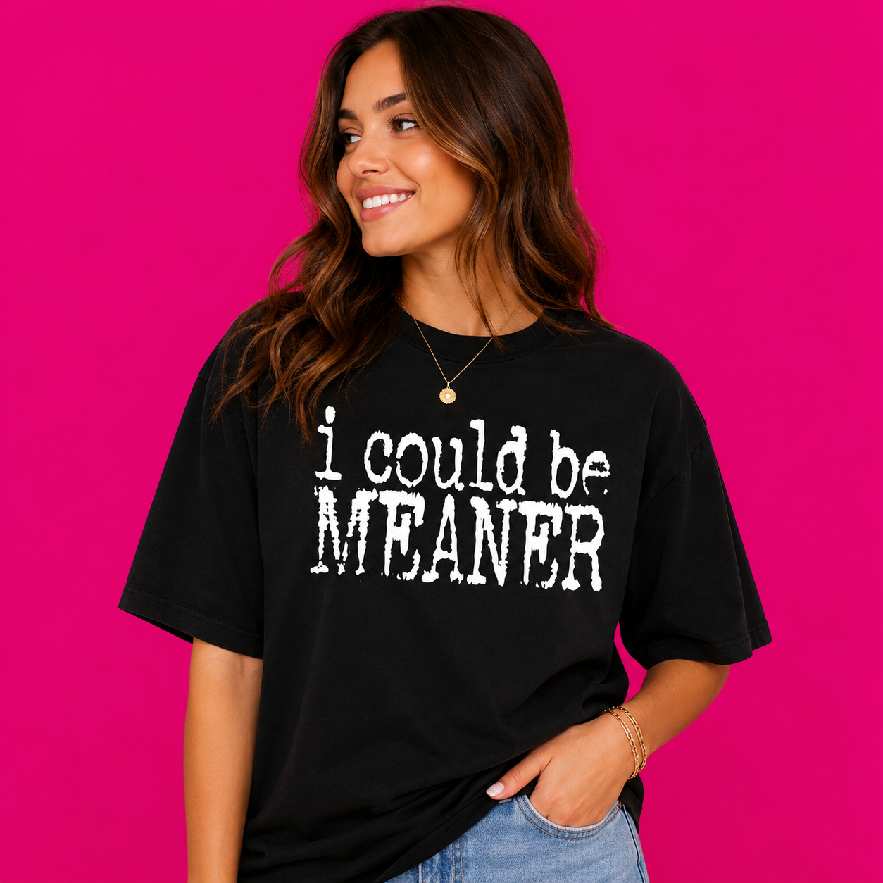 I Could Be Meaner Oversized Tee