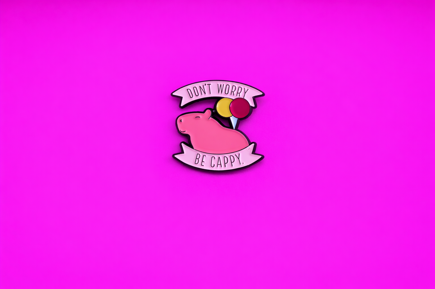 Don't worry be cappy cute sarcastic, Funny enamel pin by Petty & Unhinged