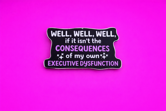 consequences of my executive dysfunction sarcastic, funny enamel pin by petty and unhinged 