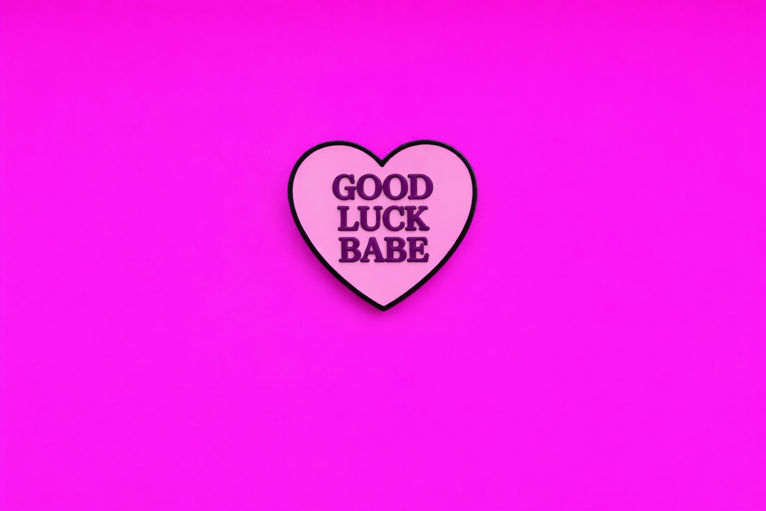 Good Luck Babe cute sarcastic, Funny enamel pin by Petty & Unhinged