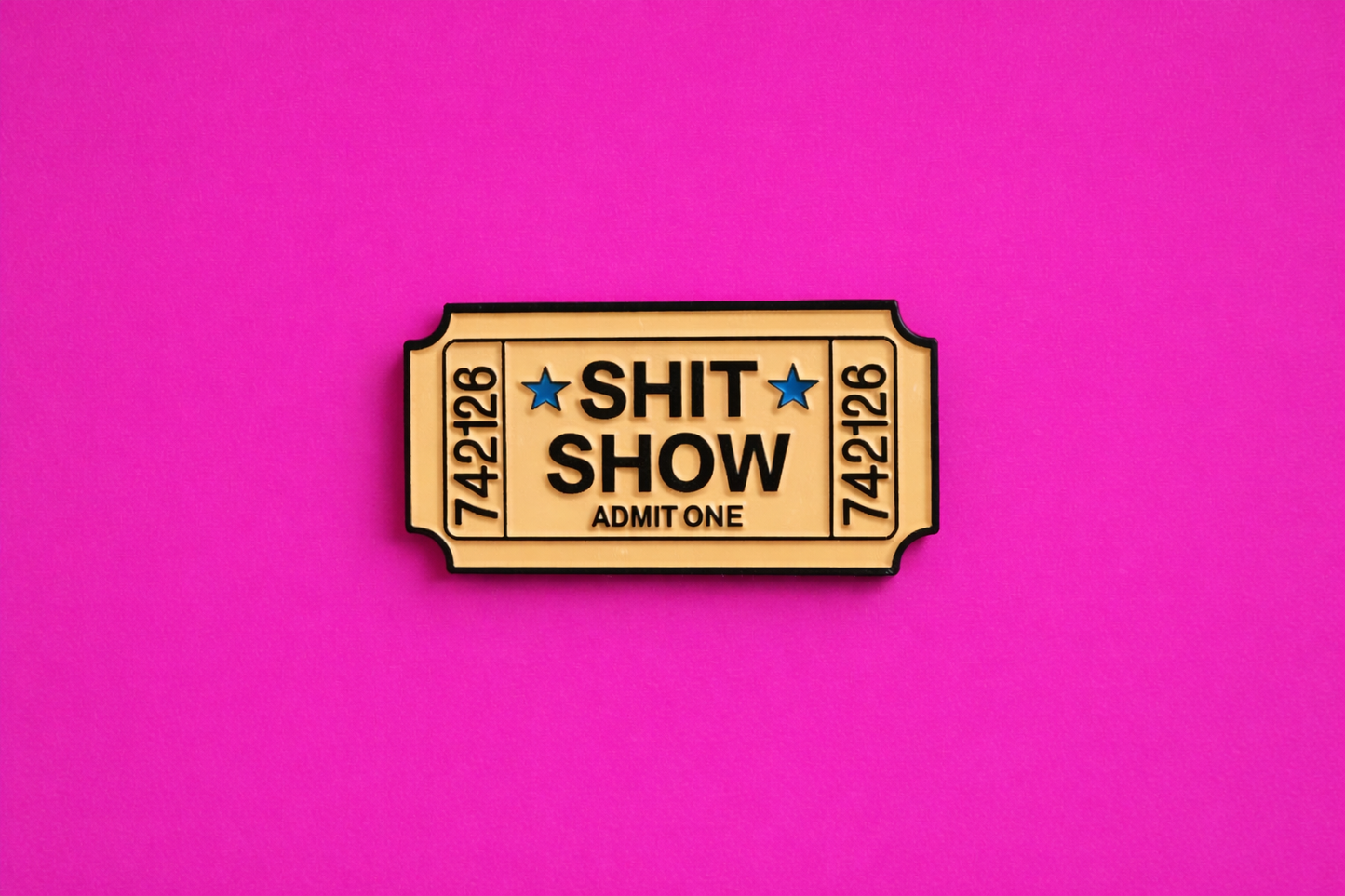shit show sarcastic enamel pin by Petty & Unhinged
