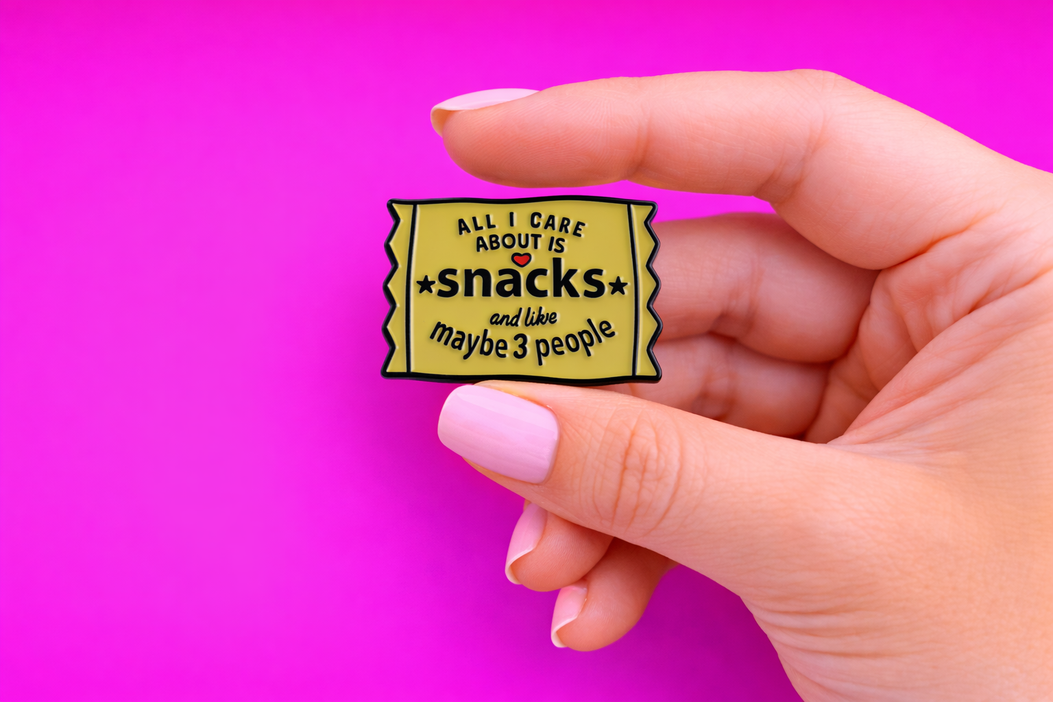 Snacks sarcastic, Funny enamel pin by Petty & Unhinged