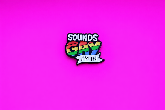 Gay pride LGBTQ sarcastic enamel pin by Petty & Unhinged