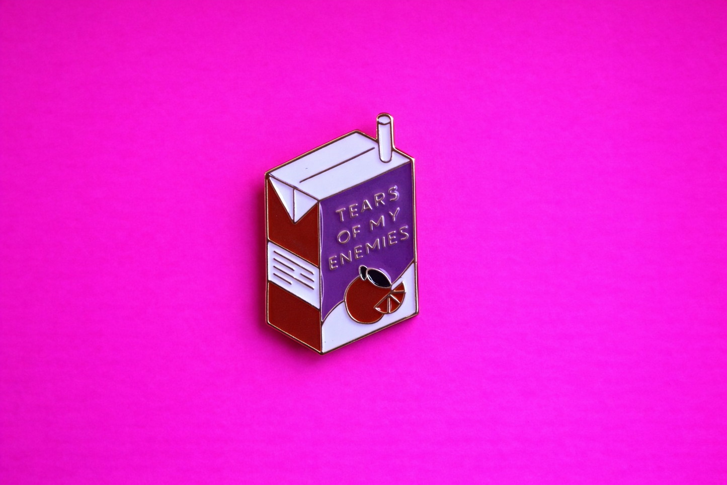 Tears of my enemies sarcastic enamel pin by Petty & Unhinged