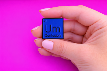 Um! confusion element cute sarcastic, Funny enamel pin by Petty & Unhinged 