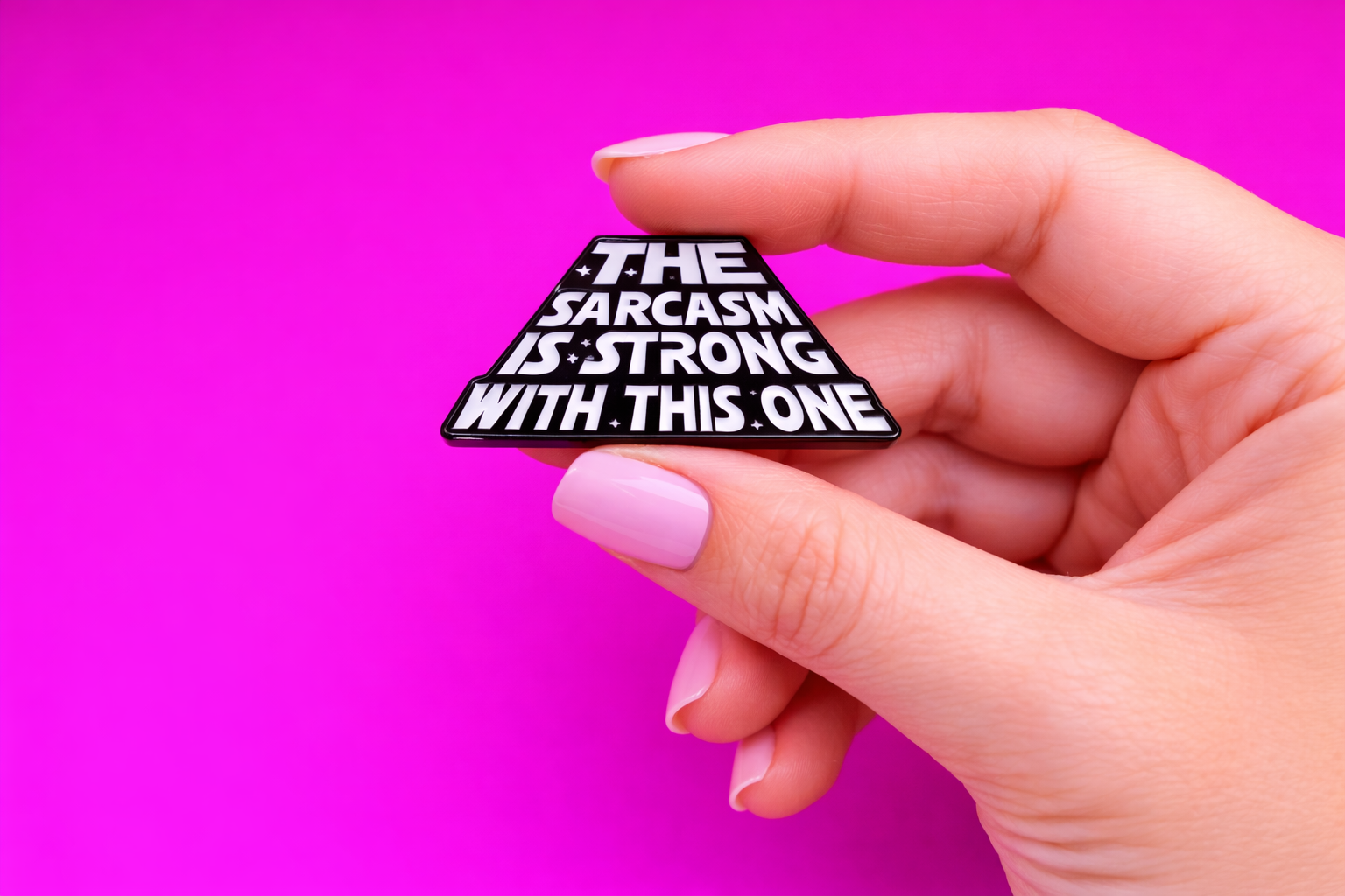 strong sarcasm sarcastic enamel pin by Petty & Unhinged